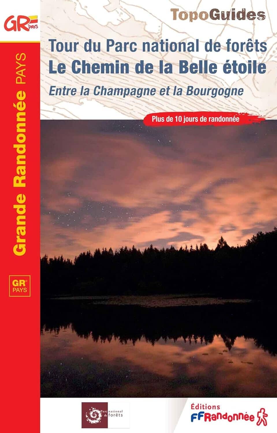 Topoguide de randonnée - Tour du Parc national de forêts : Le chemin de la belle étoile | FFR guide de randonnée FFR - Fédération Française de Randonnée 
