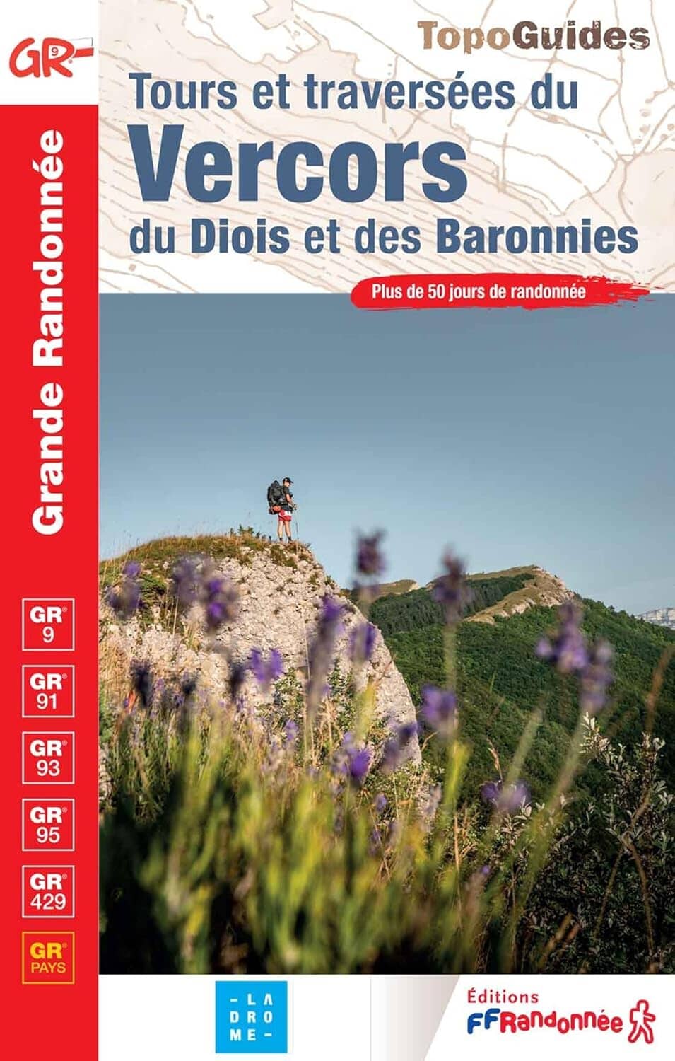 Topoguide de randonnée - Tours & Traversées du Vercors du Diois & des Baronnies GR9 | FFR guide de randonnée FFR - Fédération Française de Randonnée 