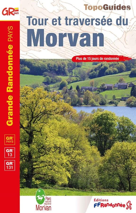 Topoguide de randonnée - Traversée du Morvan | FFR guide de randonnée FFR - Fédération Française de Randonnée 