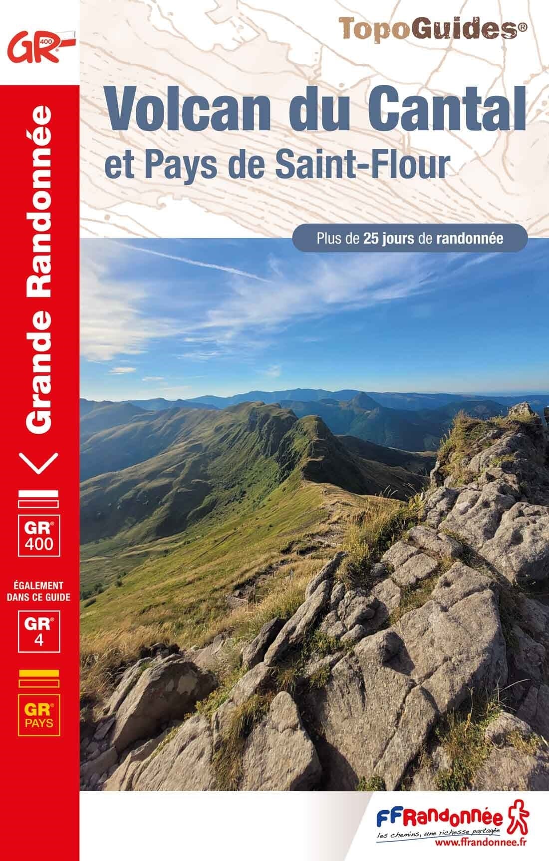 Topoguide de randonnée - Volcan du Cantal et Pays de Saint-Flour - GR4, GR400 | FFR guide de randonnée FFR - Fédération Française de Randonnée 