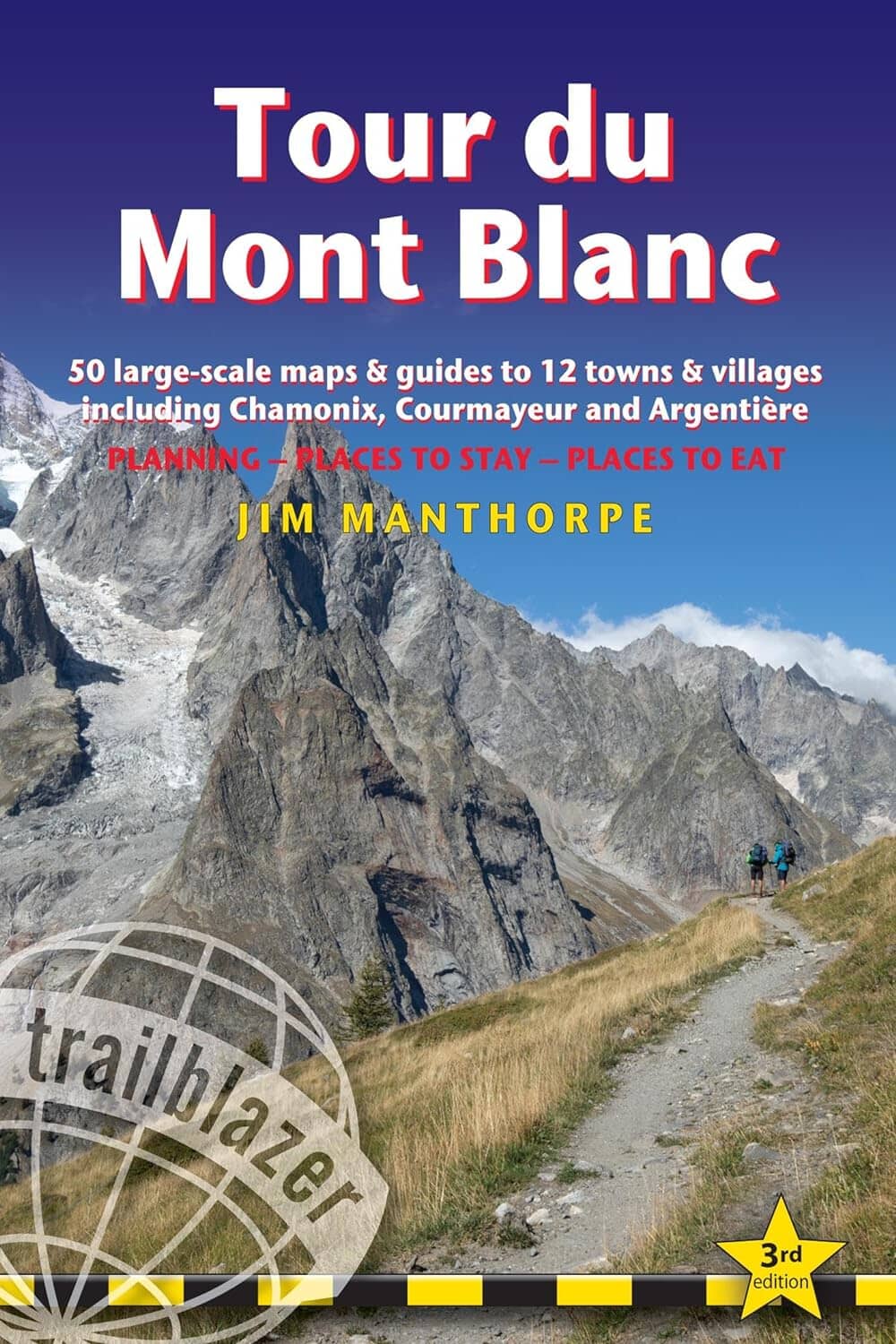 Topoguide de randonnées (en anglais) - Tour du Mont Blanc | Trailblazer guide de randonnée Trailblazer