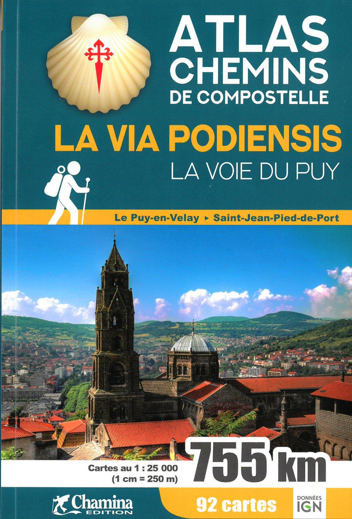Atlas Chemins de Compostelle - La Via Podiensis : la Voie du Puy | Chamina guide de randonnée Chamina 