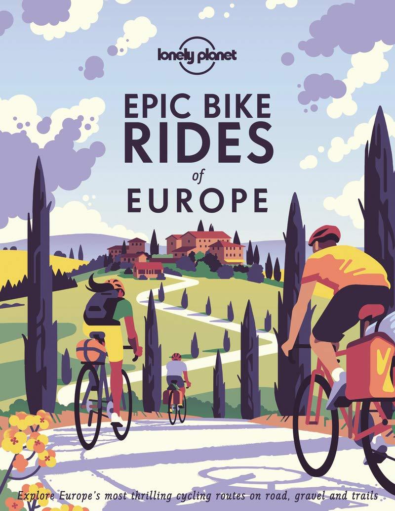 Beau livre (en anglais) - Epic bike rides of Europe | Lonely Planet beau livre Lonely Planet EN