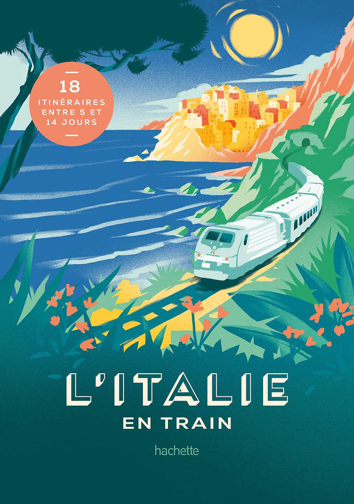 Beau livre - L'Italie en train | Hachette beau livre Hachette 