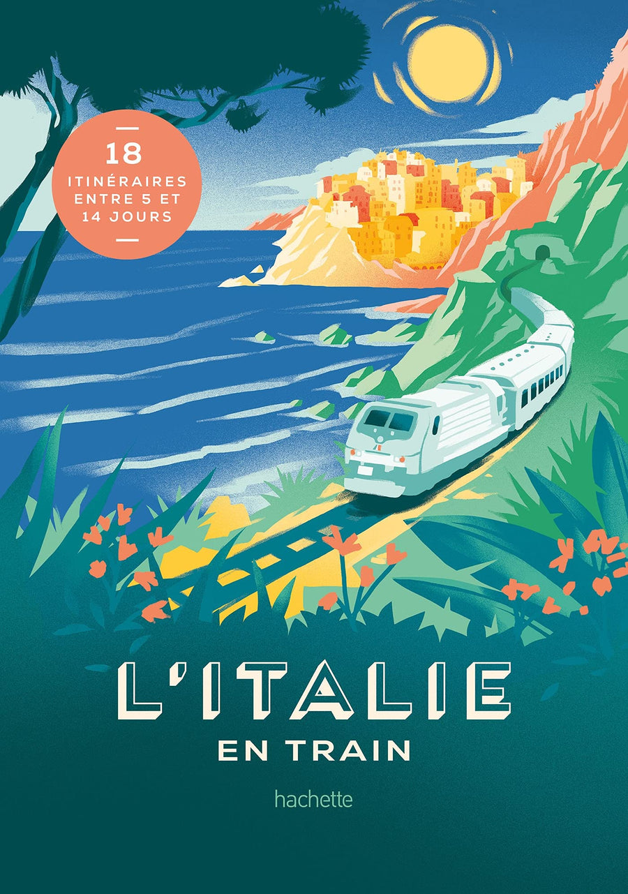 Beau livre - L'Italie en train | Hachette beau livre Hachette 