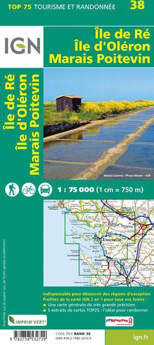 Carte IGN TOP 75 n° 38 - Ile de Ré, Ile d'Oléron, Marais Poitevin carte pliée IGN 