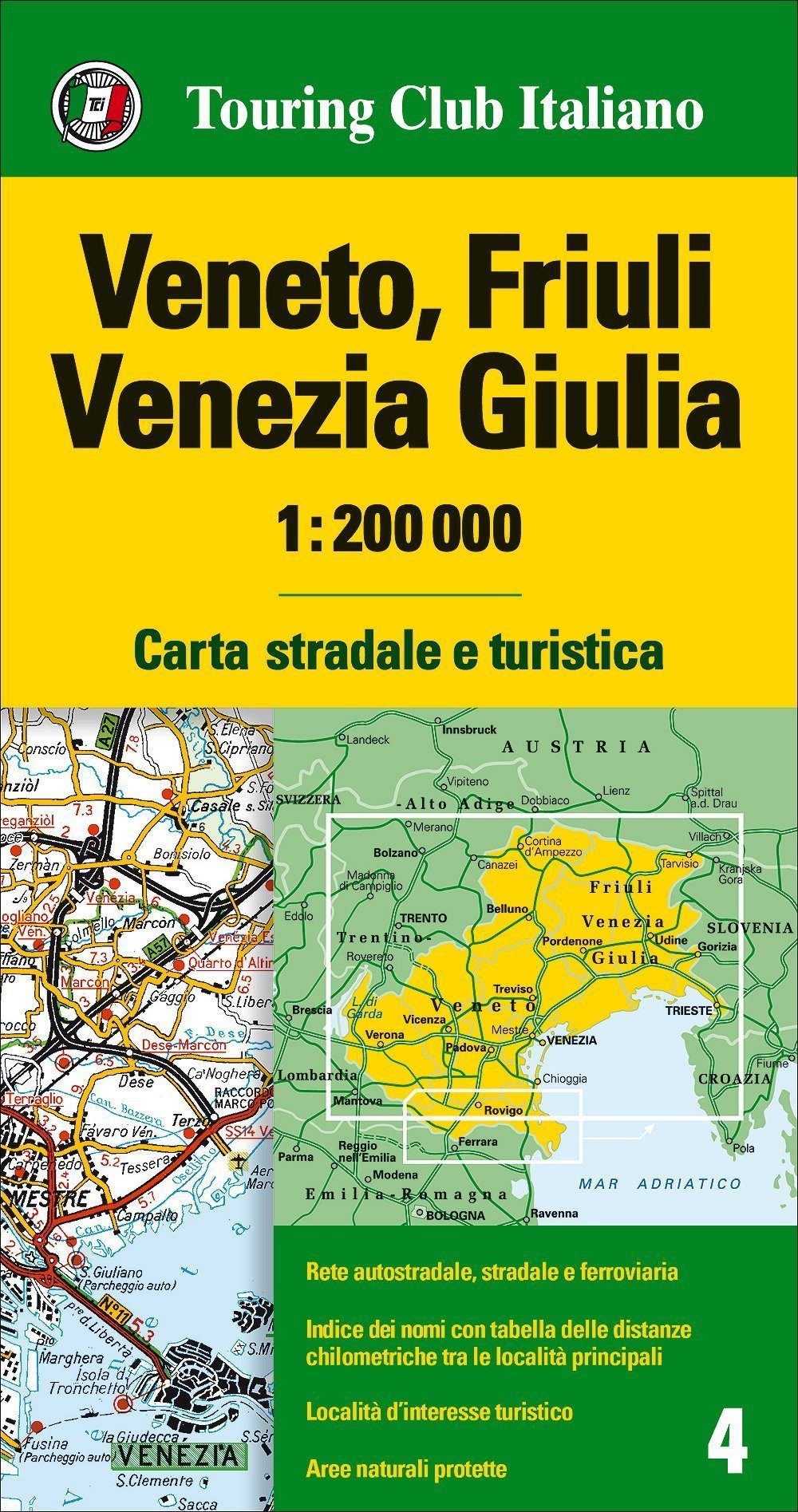 Carte routière n° 4 - Vénétie & Frioul-Vénétie Julienne (région de Venise & Trieste, Italie) | Touring Club Italiano-1/200 000 carte routière Touring Club Italiano