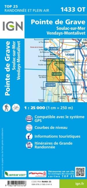 Carte TOP 25 n° 1433 OT - Pointe de Grave, Soulac-sur-Mer, Montalivet | IGN carte de randonnée IGN