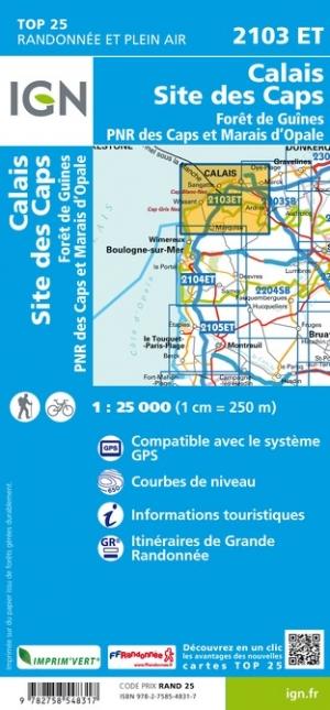 Carte TOP 25 n° 2103 ET - Calais, Site des Caps, Forêt de Guînes, PNR des Caps et Marais d'Opale | IGN carte de randonnée IGN