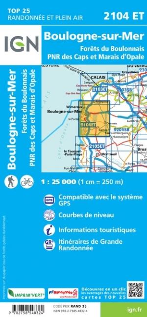 Carte TOP 25 n° 2104 ET - Boulogne-sur-Mer, Forêts du Boulonnais, PNR des Caps et Marais d'Opale | IGN carte de randonnée IGN