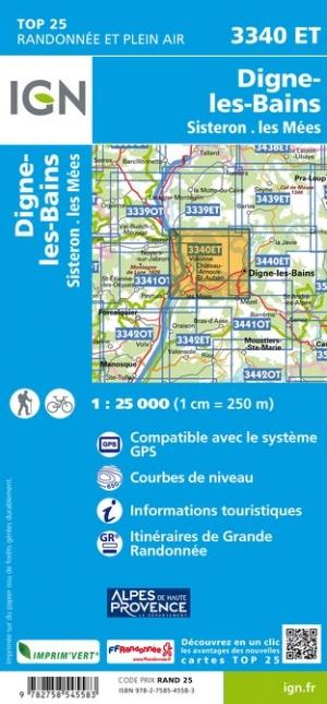 Carte TOP 25 n° 3340 ET - Digne les Bains, Sisteron & Les Mées (Alpes) | IGN carte de randonnée IGN