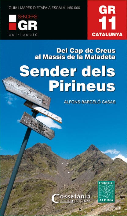 Cartes & Guide de randonnée - Sender dels Pirineus - GR11, du Cap de Creus au Massíf de la Maladeta | Alpina carte de randonnée Editorial Alpina