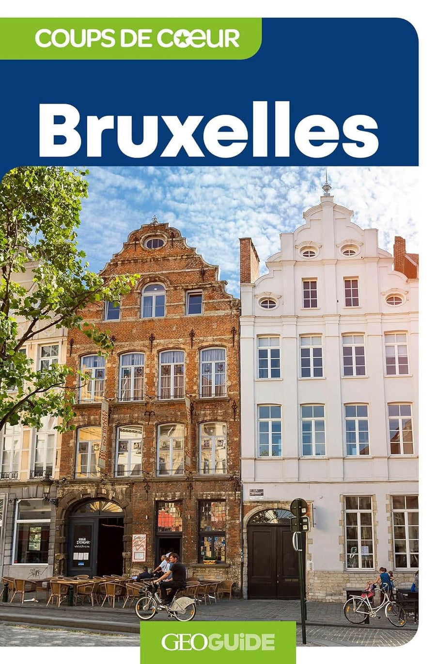 Géoguide (coups de coeur) - Bruxelles | Gallimard guide de voyage Gallimard 