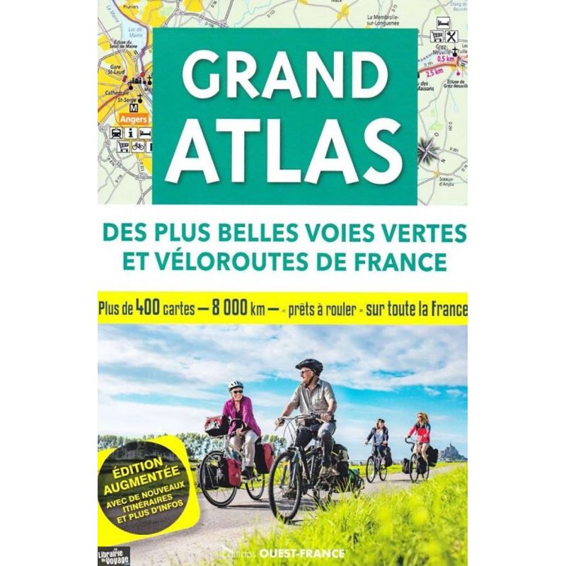 Grand atlas - Les plus belles voies vertes et véloroutes de France | Ouest France guide cycliste Ouest France