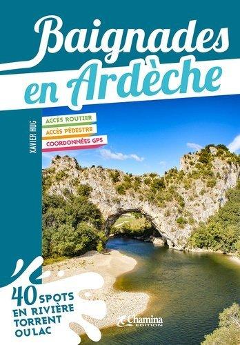 Guide de baignades - Ardèche | Chamina guide de voyage Chamina