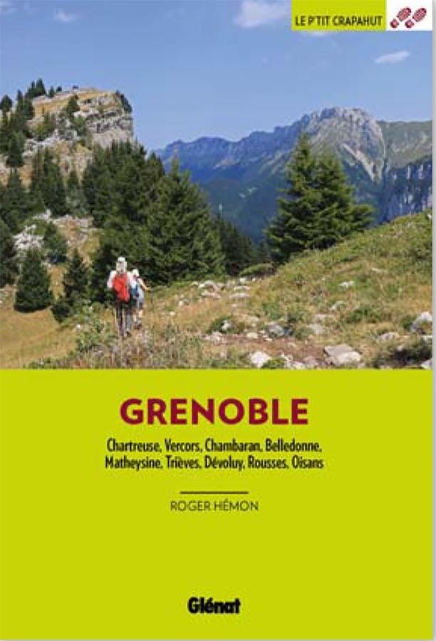 Guide de balades - Autour de Grenoble - 44 balades en famille | Glénat - P'tit Crapahut guide petit format Glénat 