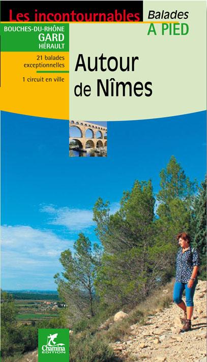 Guide de balades - Autour de Nîmes à pied | Chamina guide de randonnée Chamina Default Title