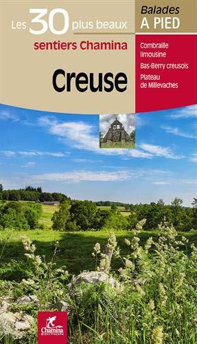 Guide de balades - Creuse : 30 plus beaux sentiers à pied | Chamina guide de randonnée Chamina 