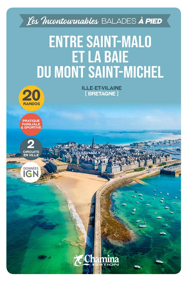 Guide de balades - Entre Saint-Malo et la baie du Mont St-Michel, 20 randos | Chamina guide de randonnée Chamina