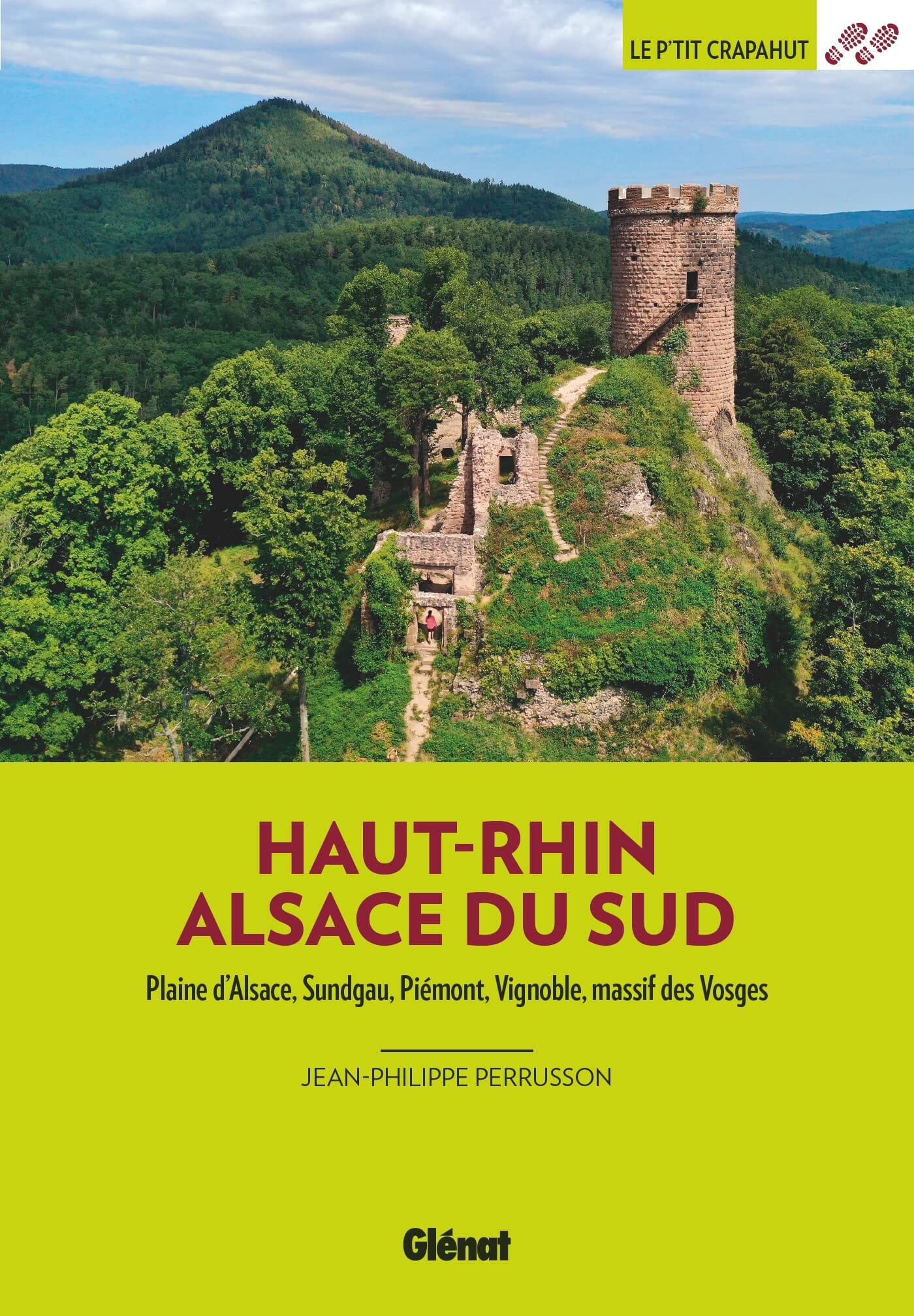 Guide de balades - Haut-Rhin, Alsace du sud, balades en famille | Glénat - P'tit Crapahut guide de randonnée Glénat
