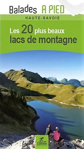 Guide de balades - Haute-Savoie : Les 20 plus beaux lacs à pied | Chamina guide de randonnée Chamina Default Title