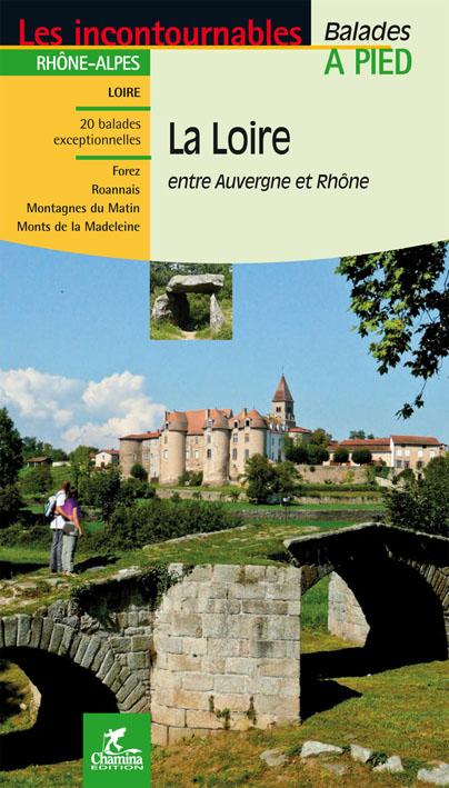 Guide de balades - La Loire, Entre Auvergne & Rhône à pied (Rhône-Alpes) | Chamina guide de randonnée Chamina Default Title