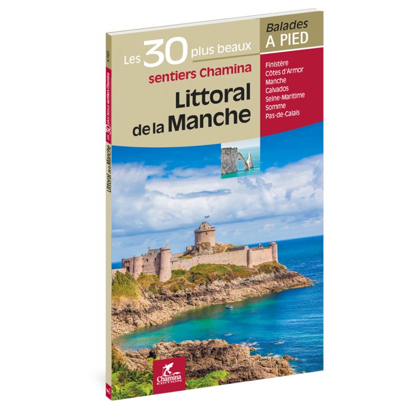 Guide de balades - Littoral de la Manche - 30 plus beaux sentiers à pied | Chamina guide de randonnée Chamina 