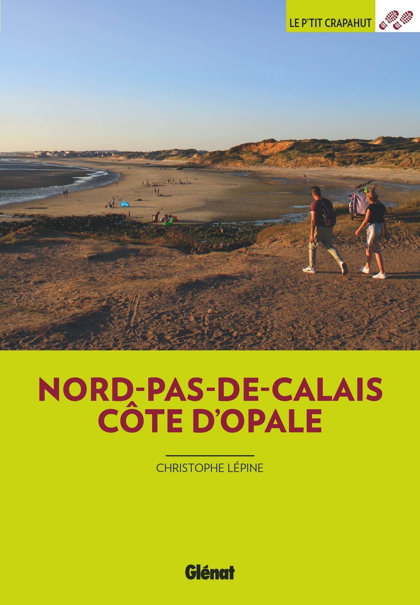 Guide de balades - Nord-Pas-de-Calais, Côte d'Opale - Balades en famille | Glénat - P'tit Crapahut guide de randonnée Glénat