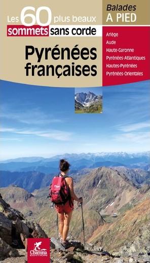 Guide de balades - Pyrénées françaises - Les 60 plus beaux sommets à pied | Chamina guide de randonnée Chamina Default Title