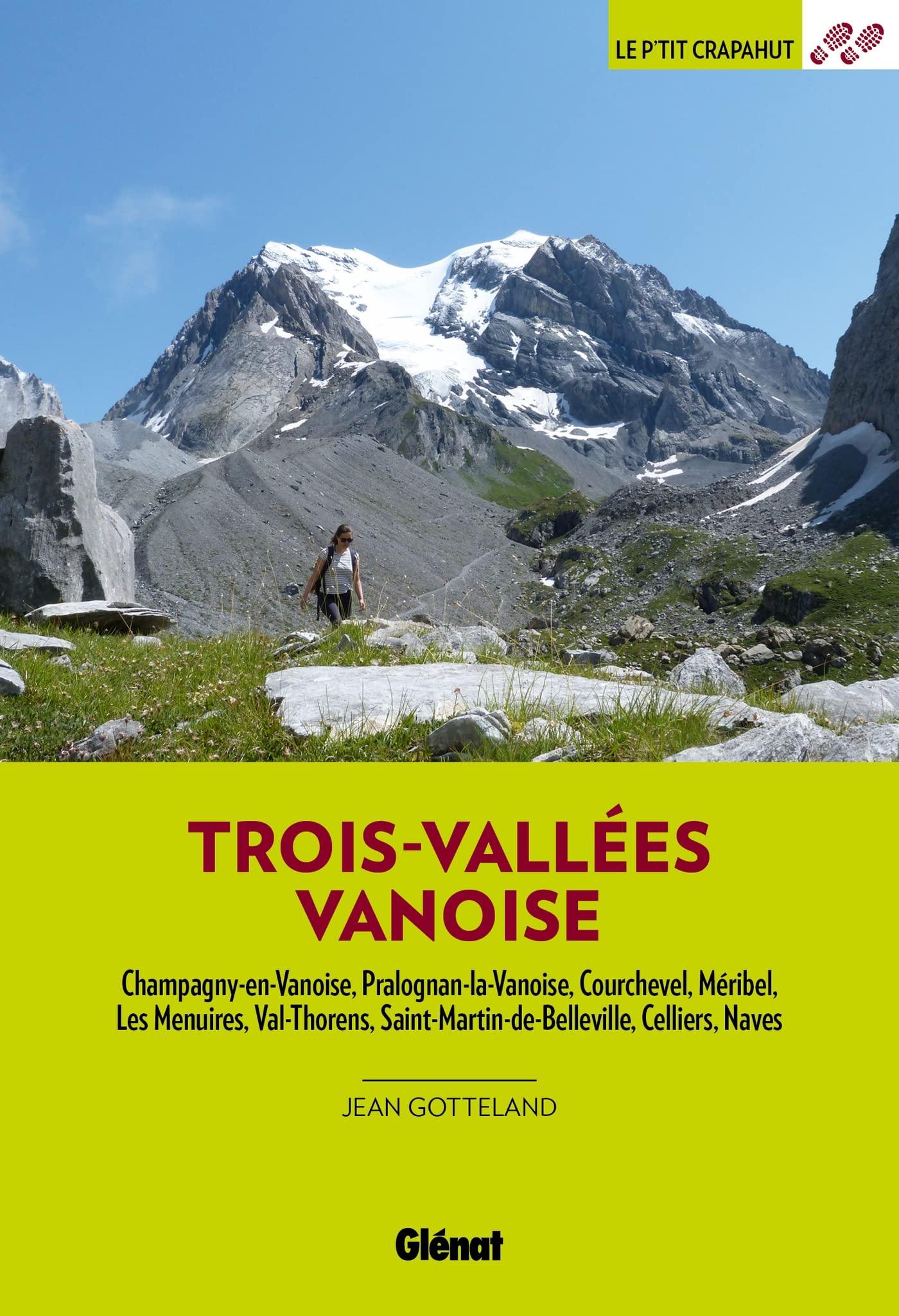 Guide de balades - Trois-Vallées, Vanoise | Glénat - P'tit Crapahut guide de randonnée Glénat 