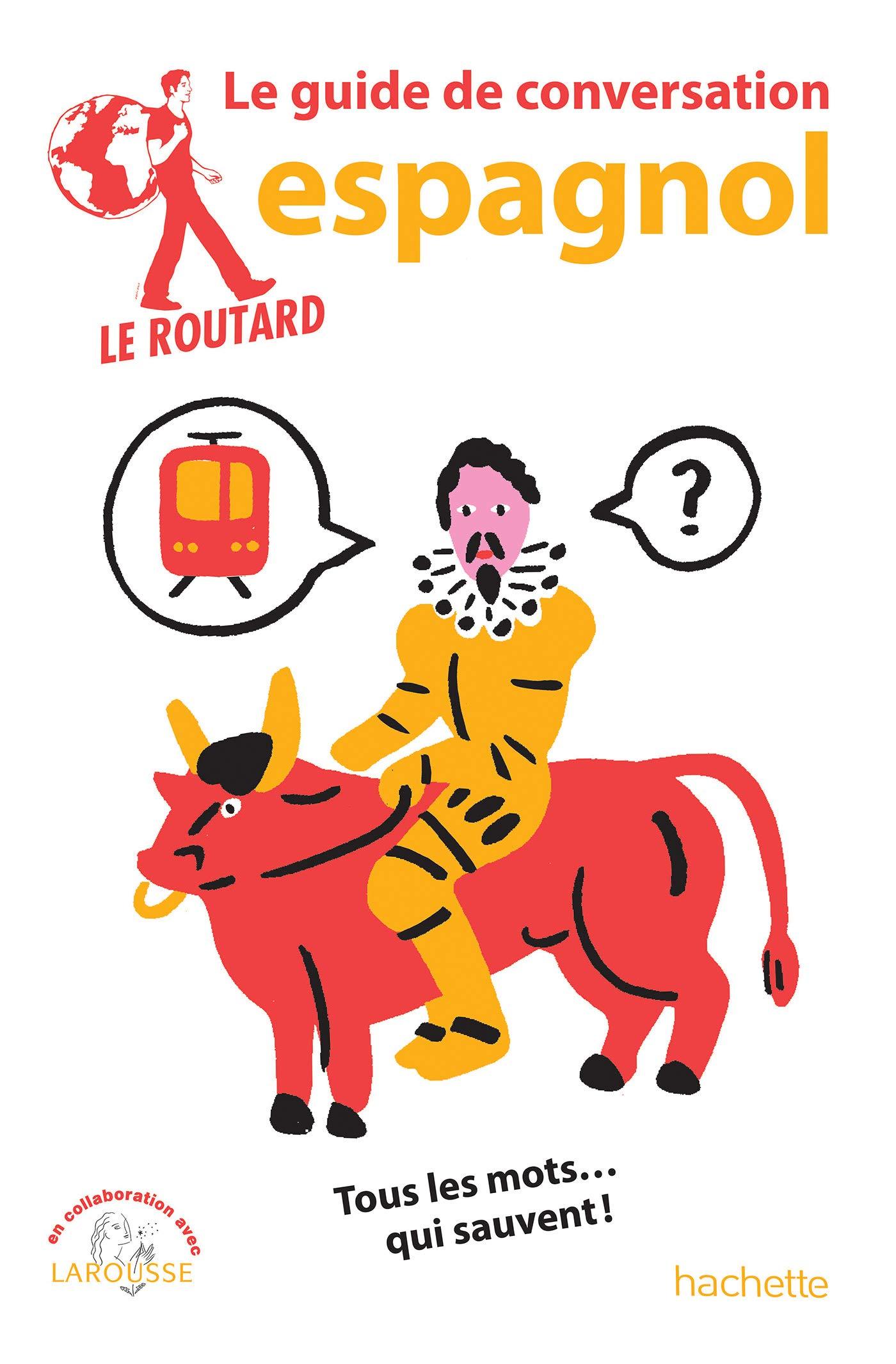 Guide de conversation Espagnol | Le Routard guide pratique Hachette