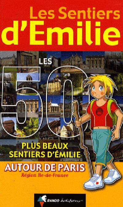 Guide de promenades - Les 50 plus beaux sentiers d'Emilie autour de Paris | Rando Editions - Les Sentiers d'Emilie guide de randonnée Rando Editions Default Title