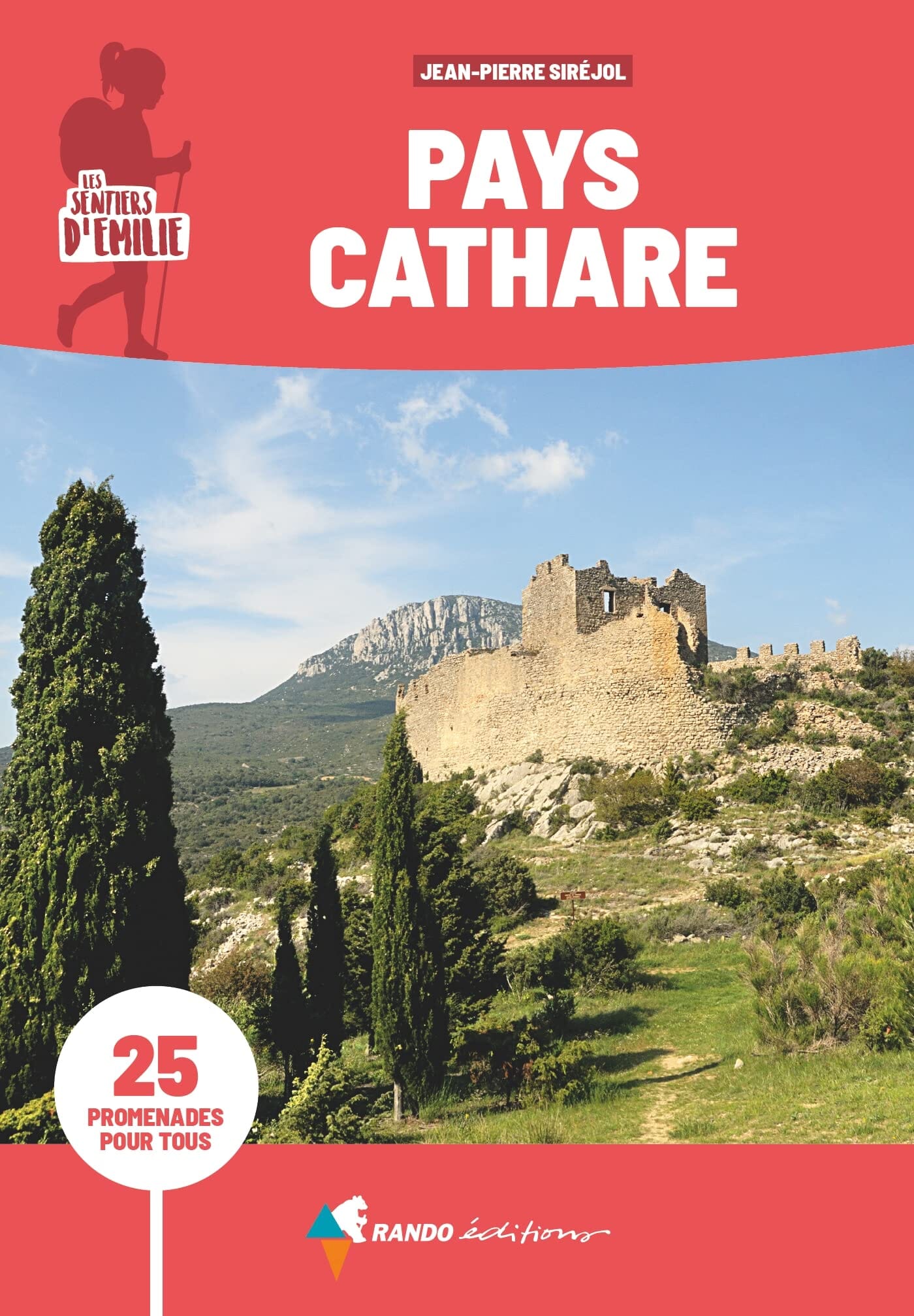 Guide de promenades - Pays Cathare | Rando Editions - Les Sentiers d'Emilie guide de randonnée Rando Editions