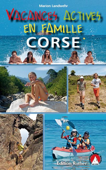 Guide de randonnée - Corse : Vacances actives en famille | Rother guide de randonnée Rother 