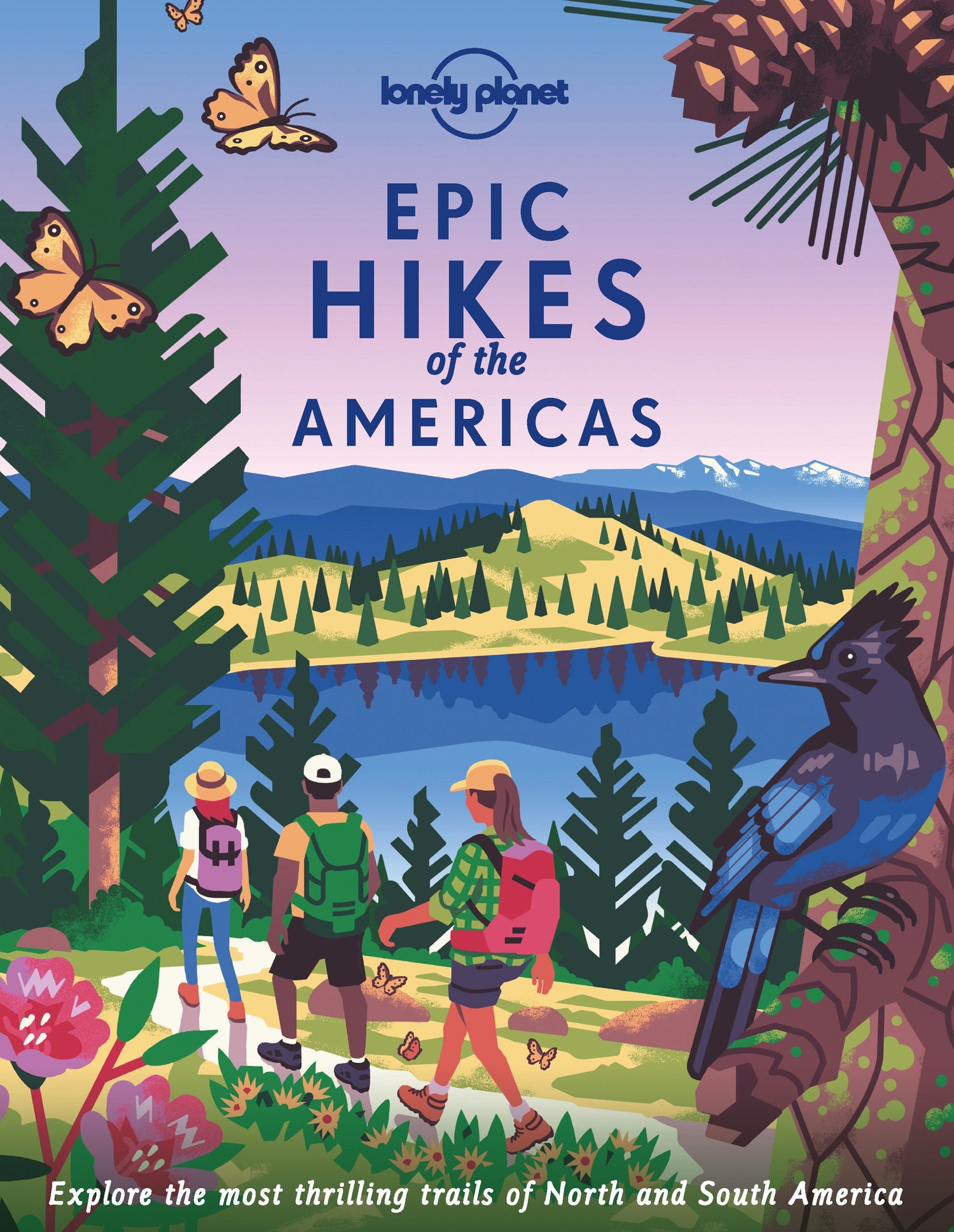 Guide de randonnée (en anglais) - Epic Hikes of the Americas | Lonely Planet guide de randonnée Lonely Planet EN Default Title