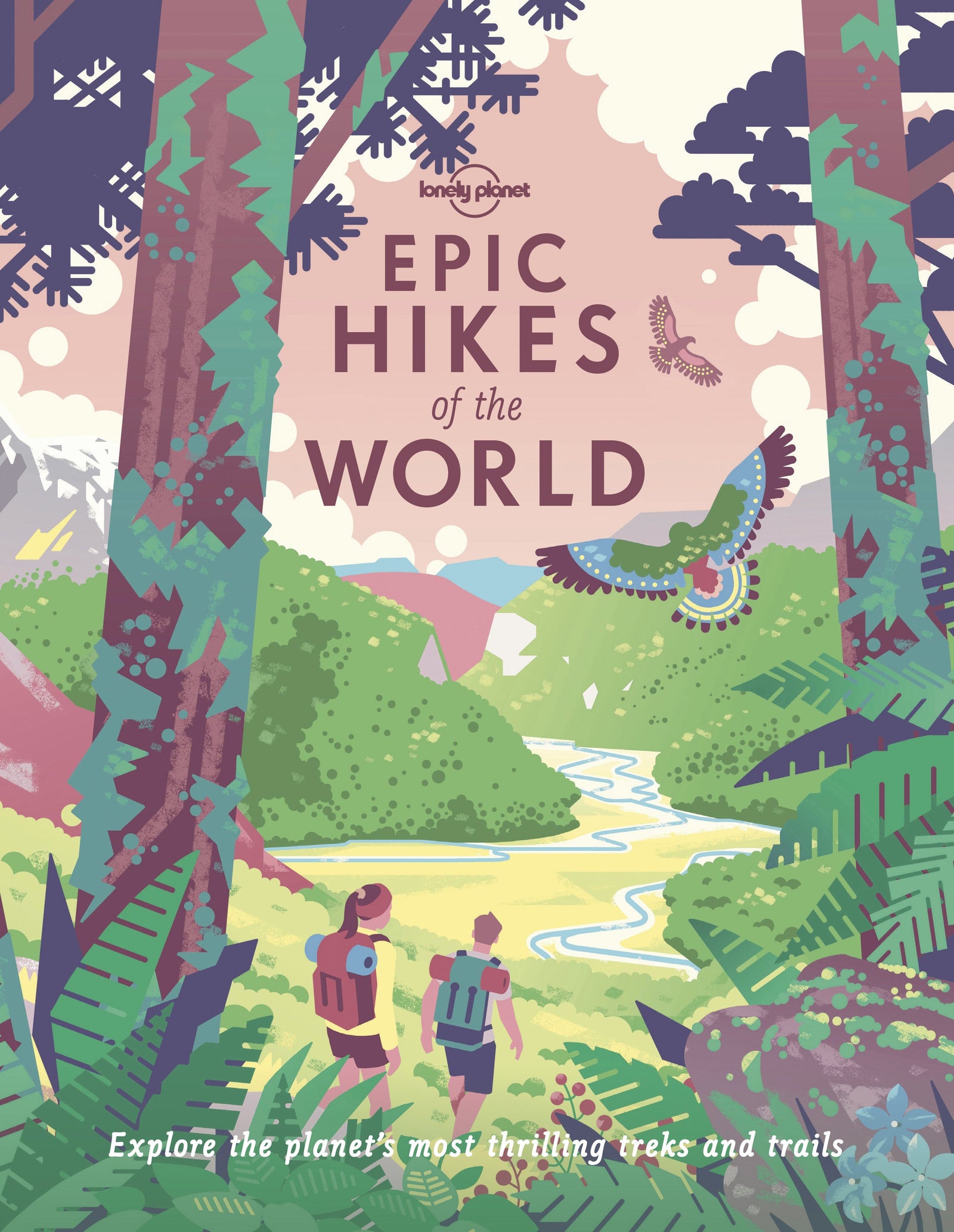 Guide de randonnée (en anglais) - Epic Hikes of the World | Lonely Planet guide de randonnée Lonely Planet EN Default Title