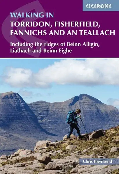 Guide de randonnée (en anglais) - Torridon, Fisherfield, Fannichs and An Teallach: Including the ridges of Beinn Alligin, Liathach and Beinn Eighe (Ecosse) | Cicerone guide de randonnée Cicerone