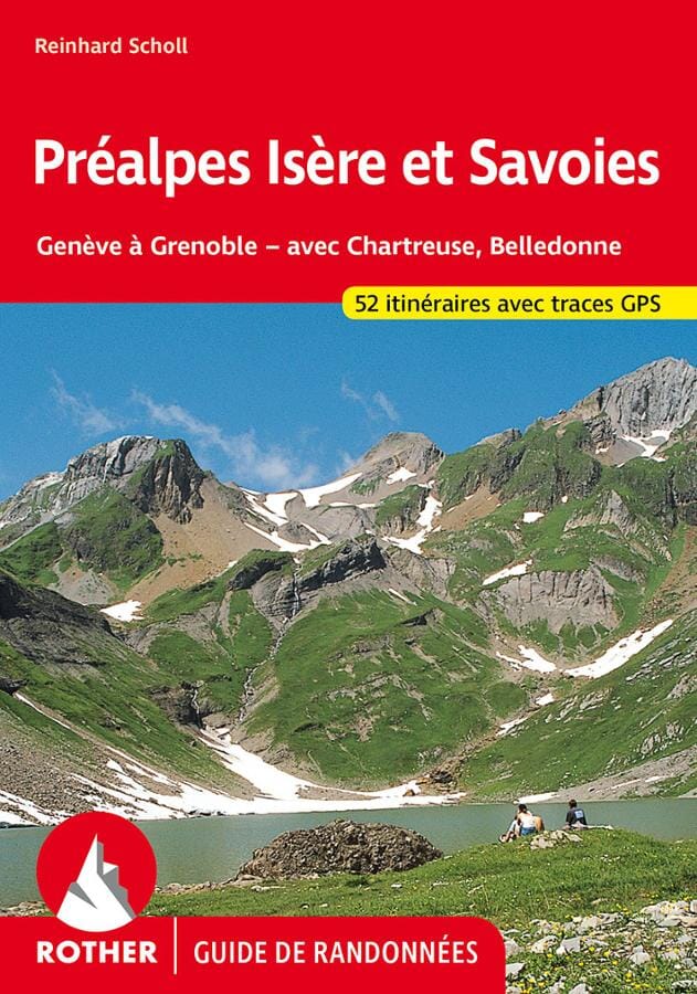 Guide de randonnée - Préalpes Isère et Savoies (Bauges, Aravis, Giffre, Chartreuse, Belledonne) | Rother guide de randonnée Rother