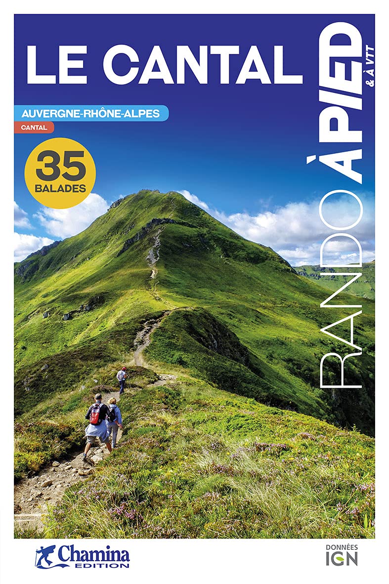 Guide de randonnée - Cantal - 35 balades à pied | Chamina guide de randonnée Chamina