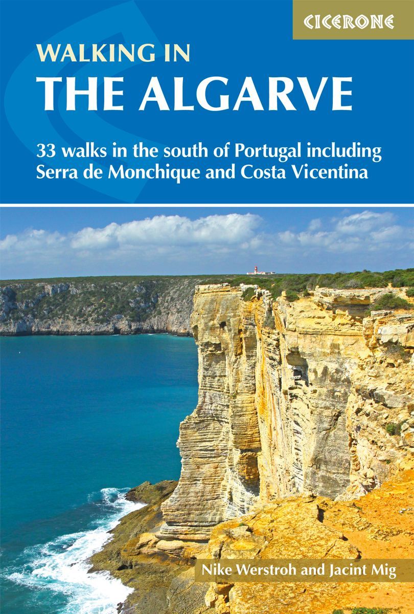Guide de randonnées (en anglais) - Algarve : 33 walks in the south of Portugal including Serra de Monchique and Costa Vicentina | Cicerone guide de randonnée Cicerone 
