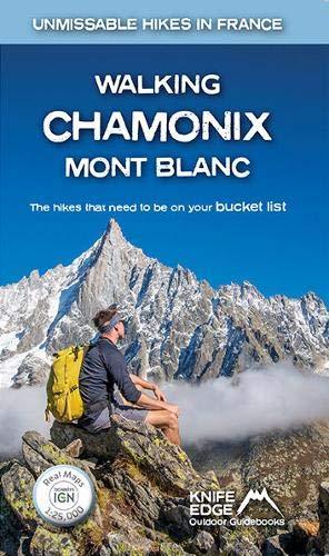 Guide de randonnée (en anglais) - Chamonix Mont Blanc | Knife Edge Outdoor guide de randonnée Knife Edge Outdoor