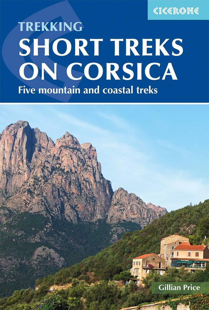 Guide de randonnées (en anglais) - Corsica Short treks | Cicerone guide de randonnée Cicerone 