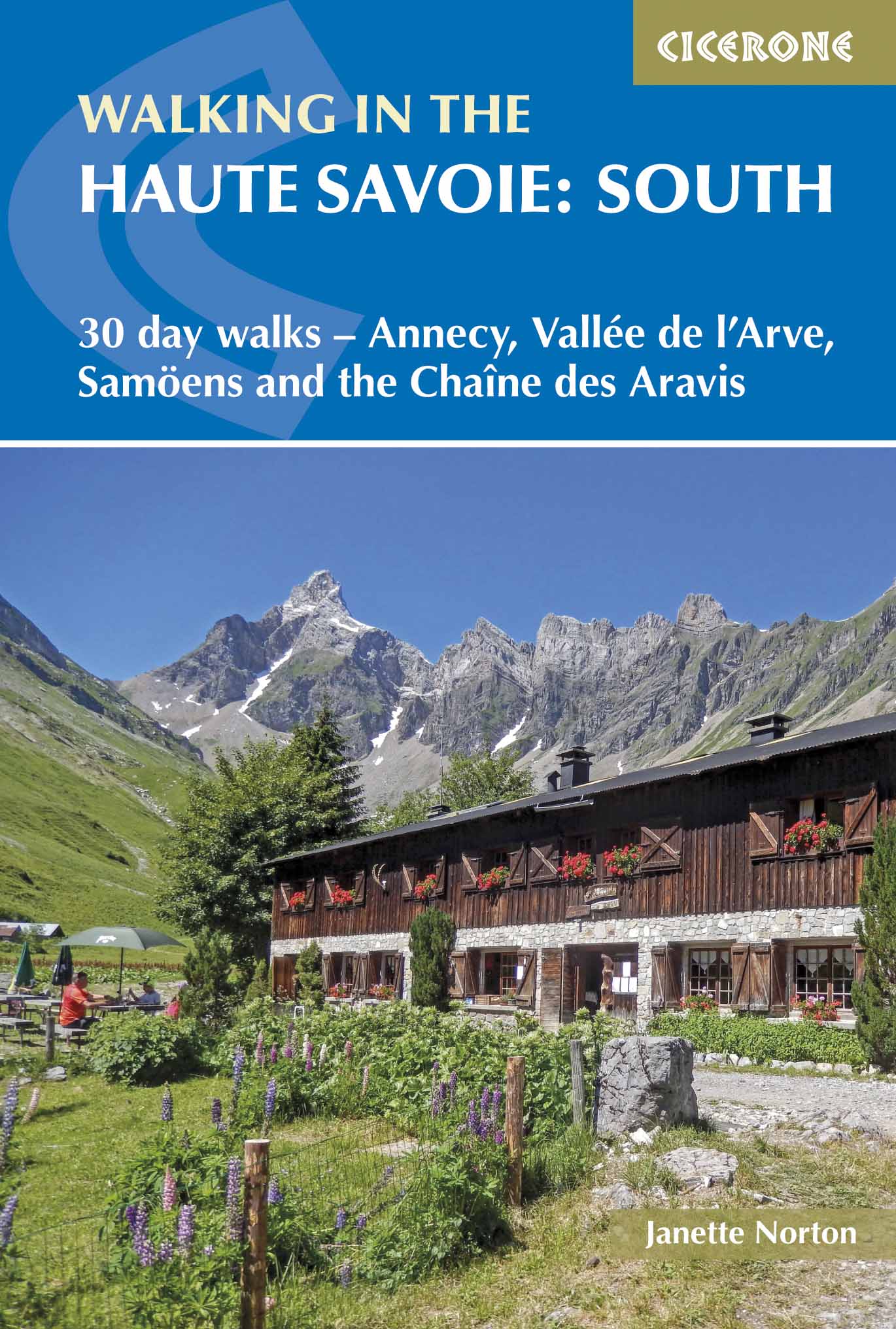 Guide de randonnées (en anglais) - Haute Savoie South : 30 day walks - Annecy, Vallée de l'Arve, Samoëns and the Chaîne des Aravis | Cicerone guide de randonnée Cicerone Default Title
