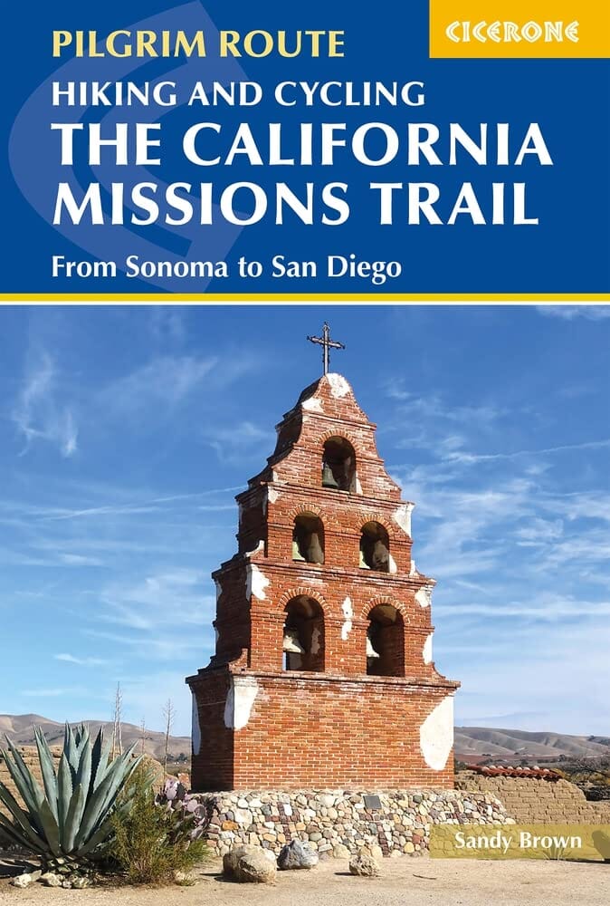 Guide de randonnées (en anglais) - Hiking and Cycling the California Missions Trail, from Sonoma to San Diego | Cicerone guide de randonnée Cicerone 