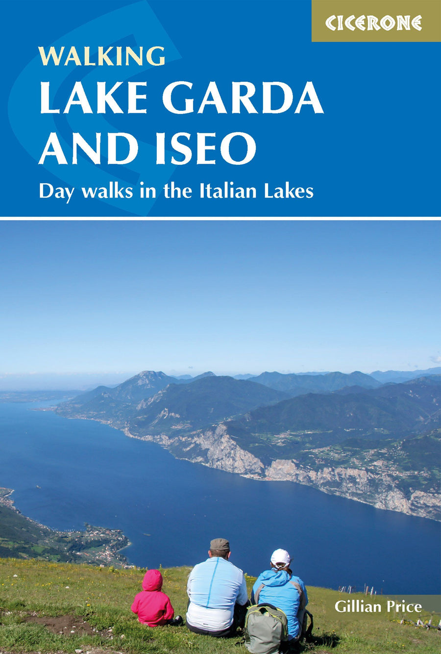 Guide de randonnées (en anglais) - Lacs italiens : Garde, Majeur, Come, Iseo | Cicerone guide de randonnée Cicerone 