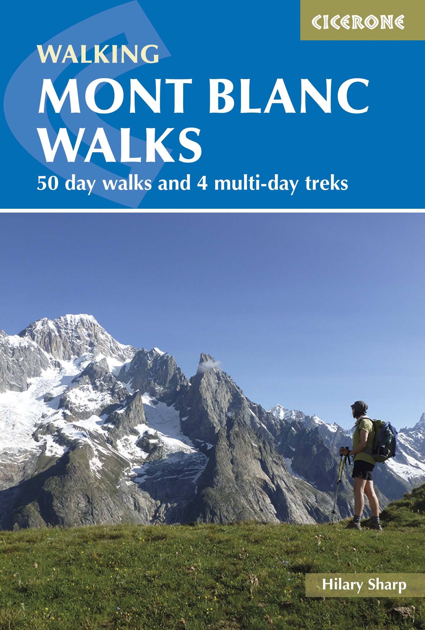 Guide de randonnées (en anglais) - Mont Blanc : 50 walks & 4 short treks in the region | Cicerone guide de randonnée Cicerone Default Title