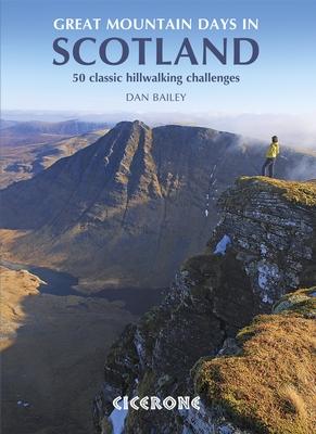 Guide de randonnées (en anglais) - Scotland Great Mountain Days : 50 classic hillwalks | Cicerone guide de randonnée Cicerone 