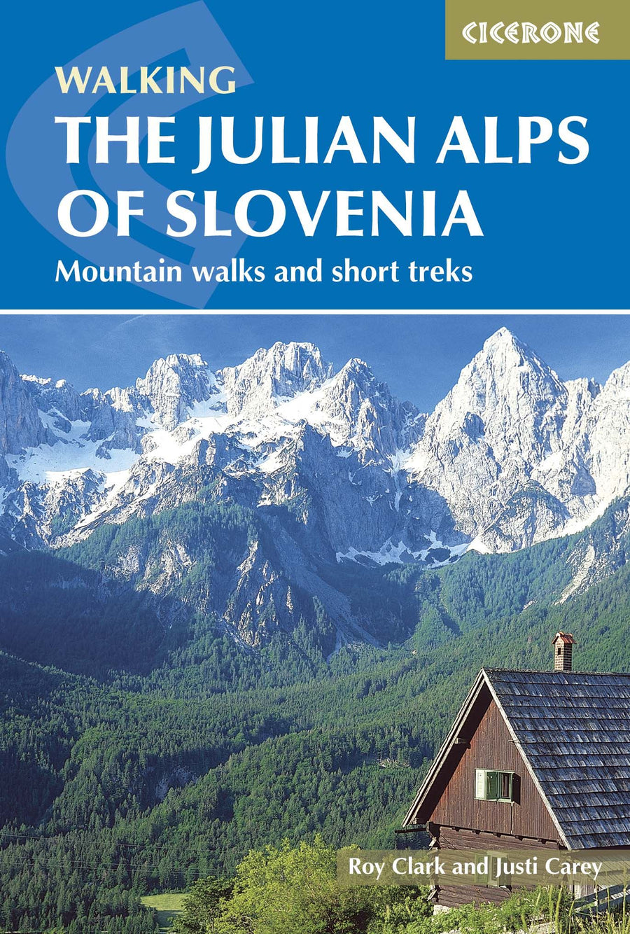 Guide de randonnées (en anglais) - The Julian Alps of Slovenia : Mountain Walks and Short Treks | Cicerone guide de randonnée Cicerone 