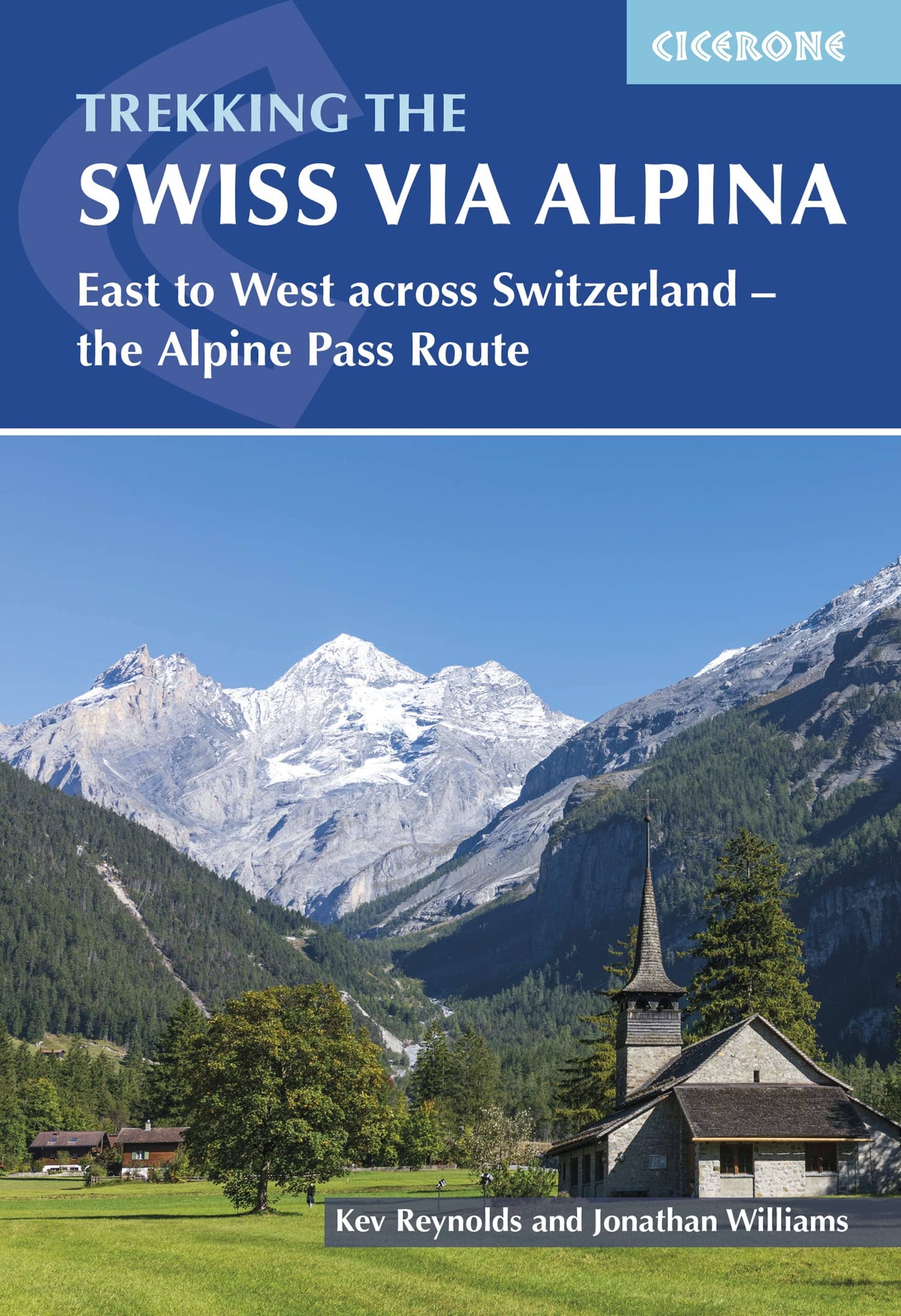 Guide de randonnées (en anglais) - The Swiss Alpine Pass Route - Via Alpina Route 1 | Cicerone guide de randonnée Cicerone 