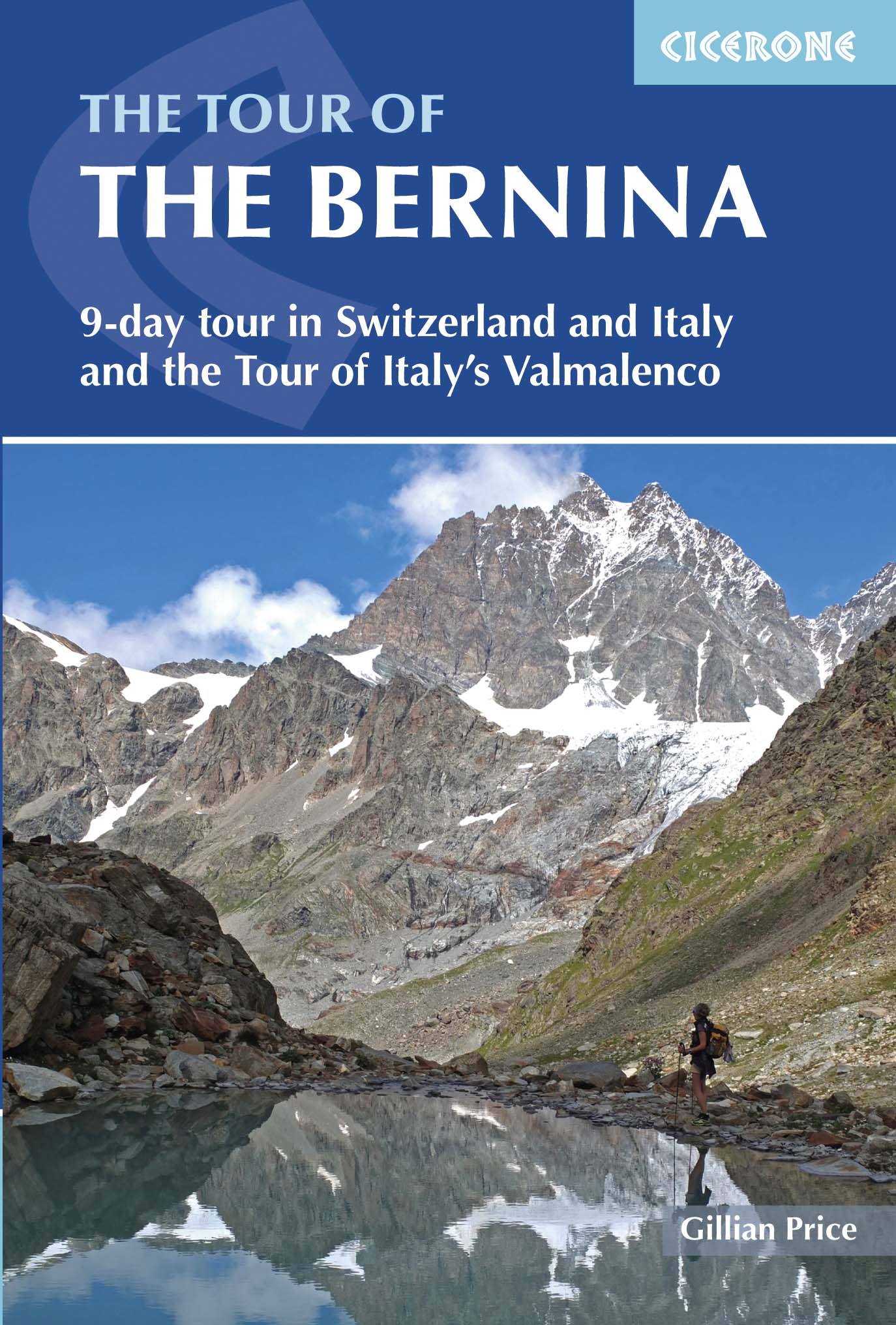 Guide de randonnées (en anglais) - The Tour of the Bernina : 9 day tour in Switzerland & Italy and Tour of Italy's Valmalenco | Cicerone guide de randonnée Cicerone Default Title